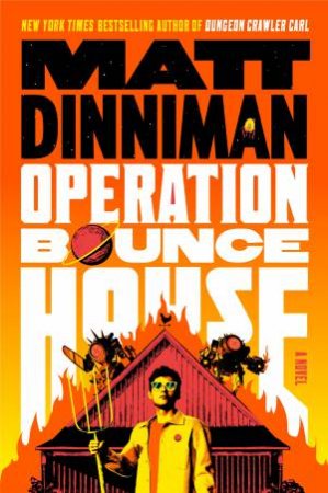 Operation Bounce House by Matt Dinniman
