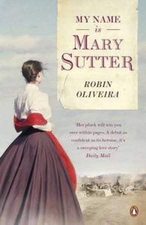 My Name is Mary Sutter by Robin Oliveira