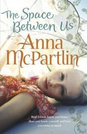 The Space Between Us by Anna McPartlin