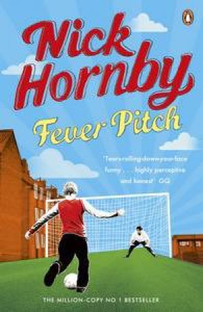 Fever Pitch by Nick Hornby