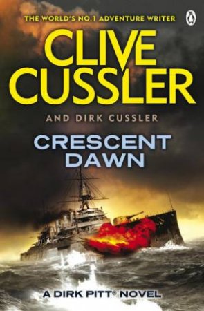 Crescent Dawn by Clive Cussler & Dirk Cussler