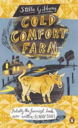 Cold Comfort Farm by Stella Gibbons