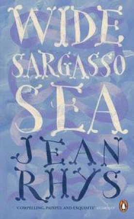 Wide Sargasso Sea by Jean Rhys