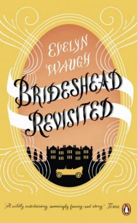 Brideshead Revisited by Evelyn Waugh