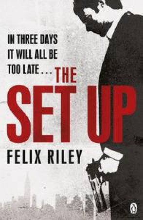 The Set Up by Felix Riley