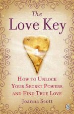 The Love Key How to Unlock Your Psychic Powers to Find True Love