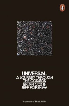 Universal: A Guide To The Cosmos by Brian Cox & Jeff Forshaw
