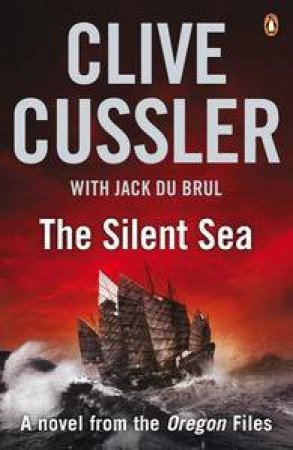 The Silent Sea by Clive Cussler & Jack Du Brul