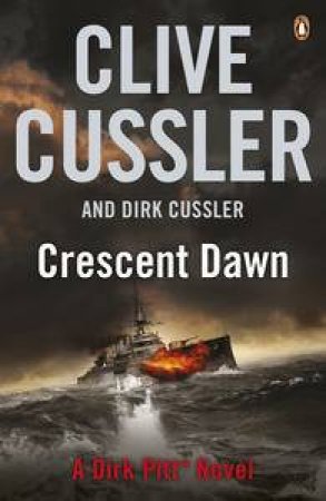 Crescent Dawn by Clive Cussler & Dirk Cussler