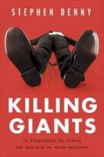 Killing Giants 10 Strategies To Topple The Goliath In Your Industry