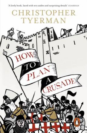 How To Plan A Crusade