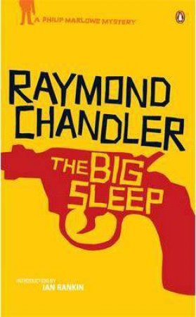 The Big Sleep by Raymond Chandler