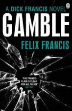 Gamble A Dick Francis Novel