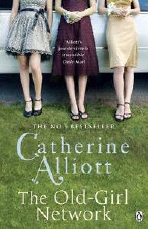 The Old-Girl Network by Catherine Alliott