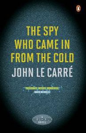 The Spy Who Came in From the Cold by John Le Carre 