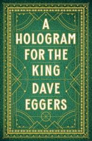 Hologram for the King by Dave Eggers