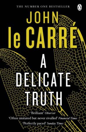 A Delicate Truth by John le Carre