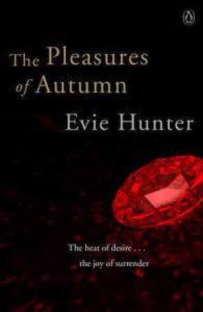 The Pleasures of Autumn by Evie Hunter