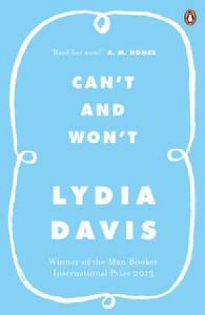 Can't And Won't by Lydia Davis
