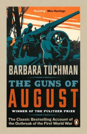 The Guns of August by Barbara Tuchman