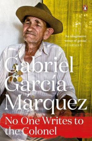 No One Writes to the Colonel by Gabriel Garcia Marquez