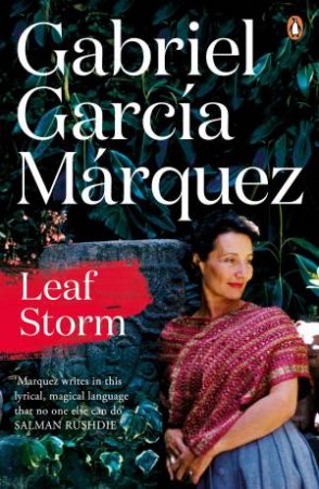 Leaf Storm by Gabriel Garcia Marquez