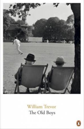 The Old Boys by William Trevor