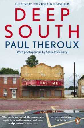 Deep South: Four Seasons On Back Roads by Paul Theroux