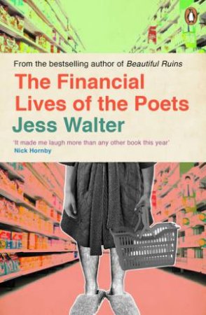 The Financial Lives of the Poets by Jess Walter