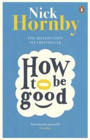 How to be Good by Nick Hornby