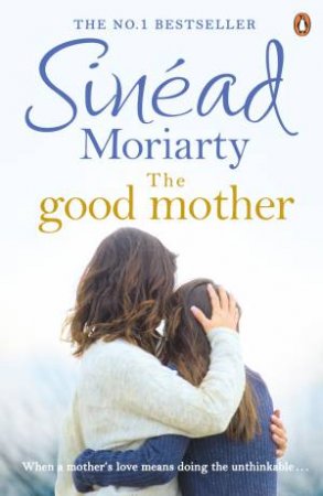The Good Mother by Sinead Moriarty