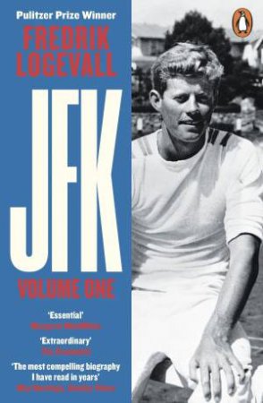 JFK by Fredrik Logevall