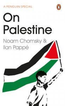 On Palestine by Noam & Pappe Ilan Chomsky