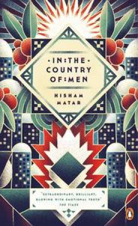 Penguin Essentials: In the Country of Men by Hisham Matar