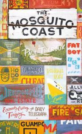 Penguin Essentials: The Mosquito Coast by Paul Theroux