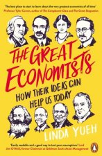 The Great Economists How Their Ideas Can Help Us Today