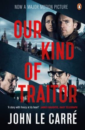 Our Kind Of Traitor by John le Carre