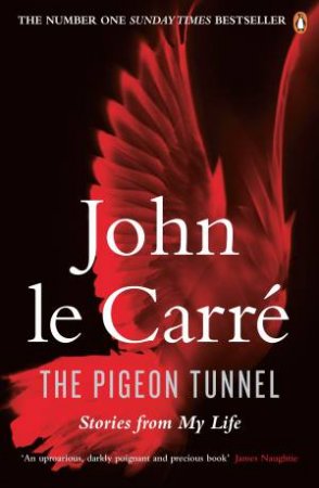 The Pigeon Tunnel by John le Carre