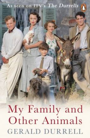 My Family And Other Animals by Gerald Durrell