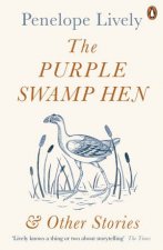 Purple Swamp Hen And Other Stories The