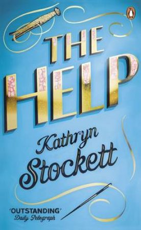 The Help by Kathryn Stockett