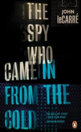 Spy Who Came In From The Cold The by John le Carre