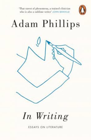 In Writing by Adam Phillips