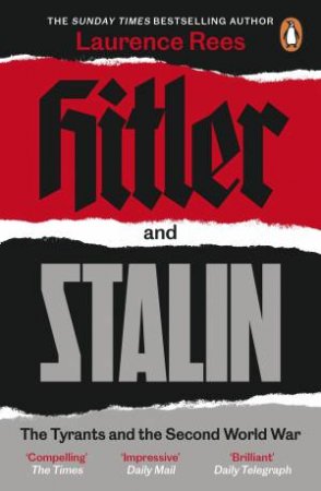 Hitler And Stalin by Laurence Rees