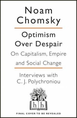 Optimism Over Despair by Noam Chomsky