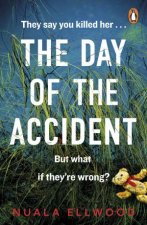 The Day Of The Accident