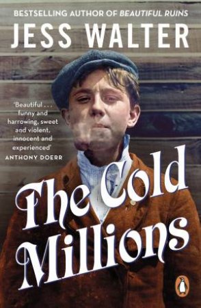 The Cold Millions by Jess Walter