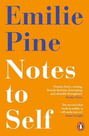 Notes To Self by Emilie Pine