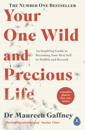 Your One Wild and Precious Life by Maureen Gaffney