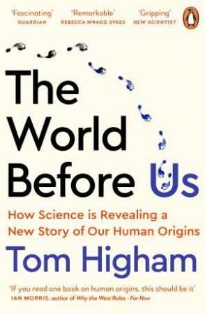 The World Before Us by Tom Higham